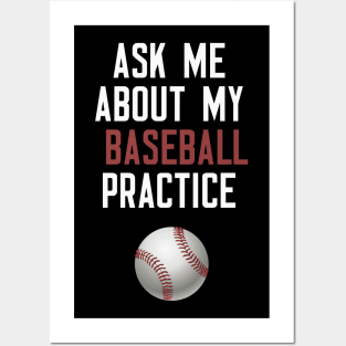 Ask Me About My Baseball Practice Posters and Art